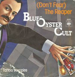 Blue Öyster Cult : (Don't Fear ) the Reaper